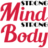 Strong mind, strong body