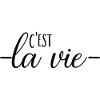 C'est la vie