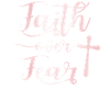Faith over Fear