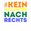 #Kein Millimeter Nach Rechts