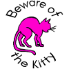 Beware of the Kitty