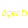 Bored
