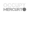 Occupy Mercury