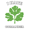 I Hate Coriander - I hate coriander