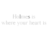 Holmes est votre coeur