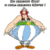 Obelix Ein gesunder Geist