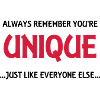 Always remember you're unique