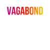 Vagabond - Cool Funny Statement