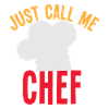 Just call me chef