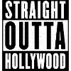 STRAIGHT OUTTA HOLLYWOOD