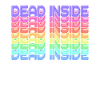 Dead Inside Rainbow
