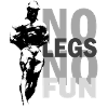 No Legs no Fun