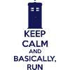 Keep Calm And Basically, Run