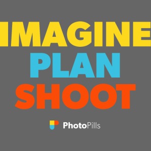 Imagine. Plan. Shoot.