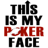 Das ist mein Pokerface