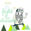 Fight for your Dreams