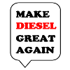 Make Diesel great again