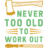 Never too old