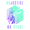 No Justiec No Peace