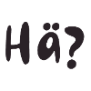 huh? writing, saying, sticker