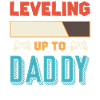 Level Up Daddy Father Daddy