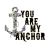 Ancre - Vous êtes mon ancre