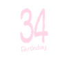 34 Birthday Birthday