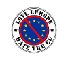 Anti EU - Love Europe Hate EU Stamp Brexit Dexit