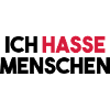 ICH HASSE MENSCHEN