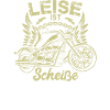Leise Ist Scheiße