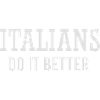 Italians do it better