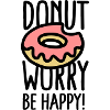 Donut worry, be happy!