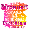 Erzieherin Tätowierung