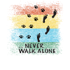 NEVER WALK ALONE - DOG