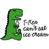 T-rex can't eat ice cream