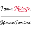 midwifetired