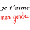 Je t'aime mon gendre