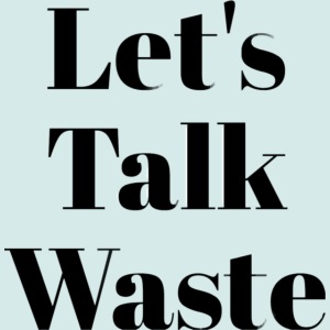 Let´s talk waste produkt