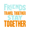 Friends Travel Travel Buddy