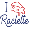 I LOVE RACLETTE