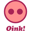 Oink! (Grunting / Pig)