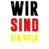 WIR SIND EIN VOLK