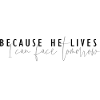 Because He Lives