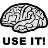 Brain - use it!