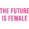 The Future Is Female