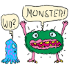 There are monsters