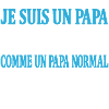Je suis un papa menuisier