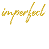 Perfectly imperfect gold