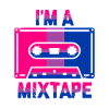 I'm A Mixtape Bisexuality Bisexualität Bisexuell