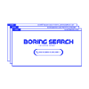 Boring Search